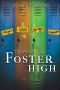 [Tales from Foster High 01] • Tales From Foster High